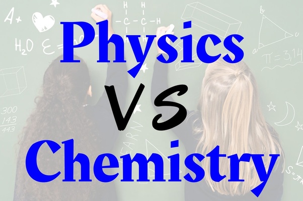 Is Physics Harder Than Chemistry