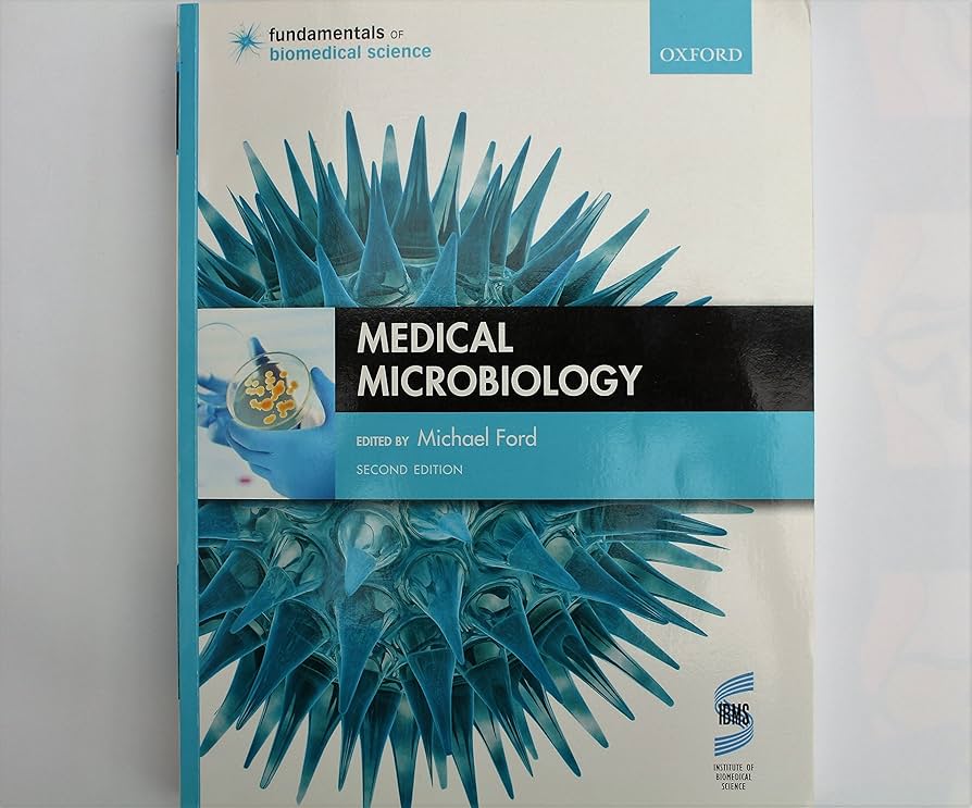 "Medical Microbiology" by Michael Ford